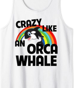 Crazy Like An Orca Whale Watching Funny LGBTQ Rainbow Ocean Tank Top